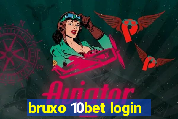 bruxo 10bet login